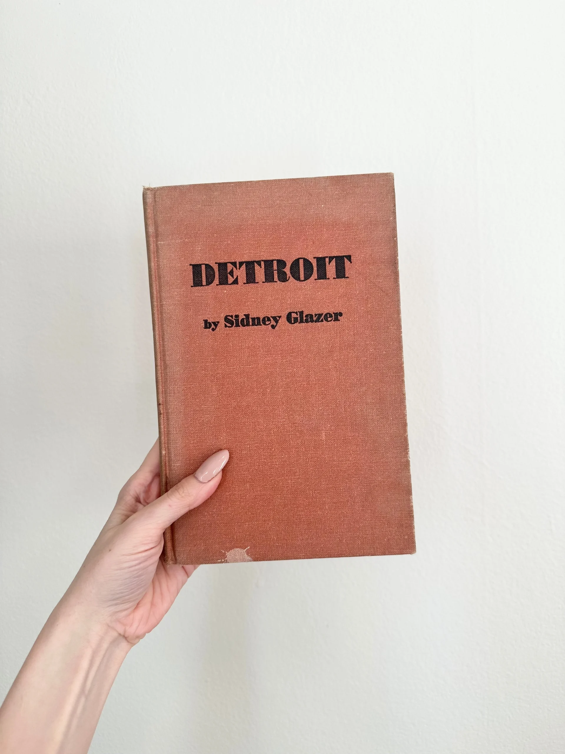 Detroit by Sidney Glazer, Vintage 1965 Hardcover Book
