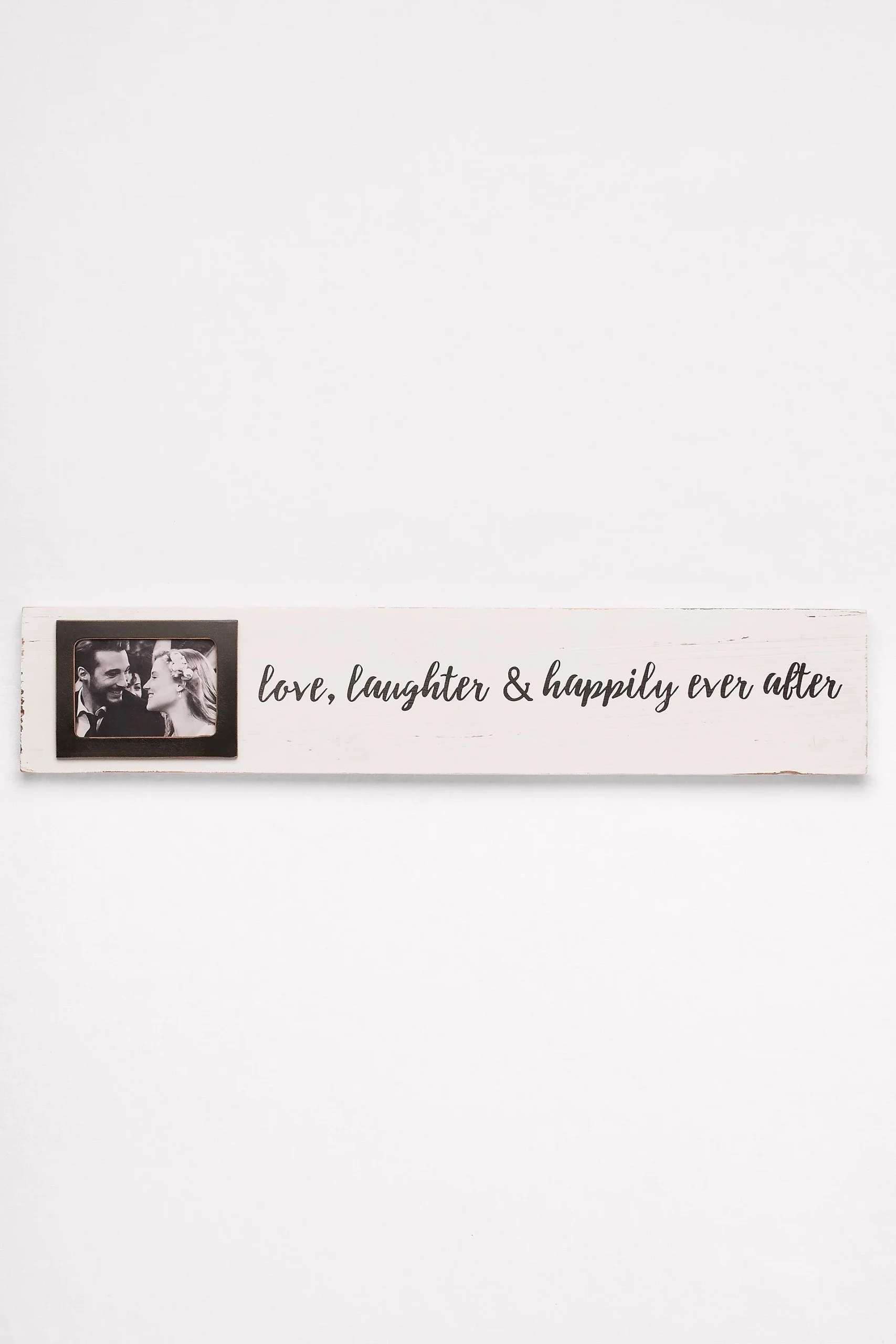Love Laughter and Happily Ever After Photo Sign